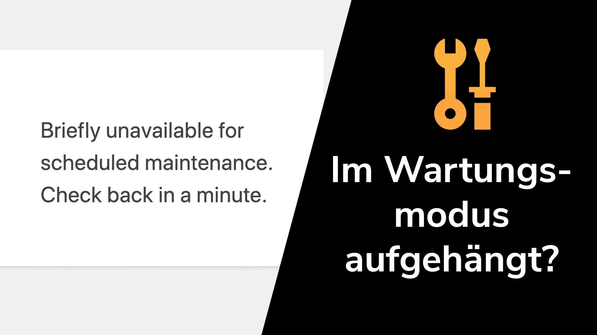 Im Wartungsmodus aufgehängt?